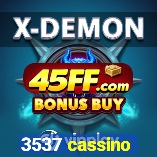 3537 cassino